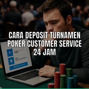 deposit turnamen poker