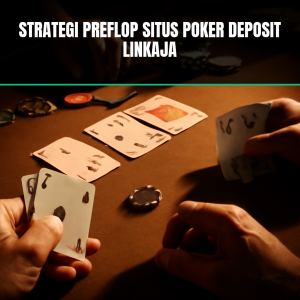 Ilustrasi strategi preflop poker online