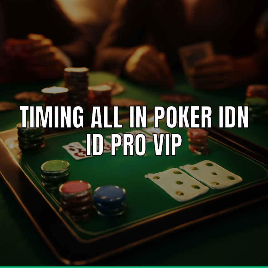 timing all in poker